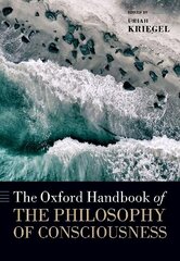 Oxford Handbook of the Philosophy of Consciousness цена и информация | Исторические книги | kaup24.ee