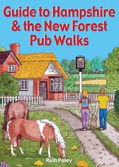 Guide to Hampshire & the New Forest Pub Walks цена и информация | Книги о питании и здоровом образе жизни | kaup24.ee