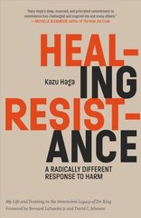 Healing Resistance: A Radically Different Response to Harm hind ja info | Entsüklopeediad, teatmeteosed | kaup24.ee