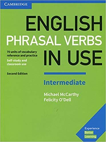 English Phrasal Verbs in Use Intermediate Book with Answers цена и информация | Õpikud | kaup24.ee