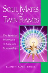 Soul Mates and Twin Flames: The Spiritual Dimension of Love and Relationships цена и информация | Самоучители | kaup24.ee