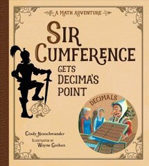 Sir Cumference Gets Decima's Point hind ja info | Noortekirjandus | kaup24.ee