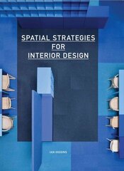 Spatial Strategies for Interior Design цена и информация | Книги по архитектуре | kaup24.ee