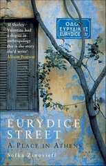 Eurydice Street: A Place In Athens New edition цена и информация | Биографии, автобиогафии, мемуары | kaup24.ee