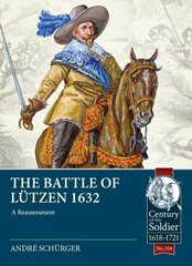 Battle of Lutzen 1632: A Reassessment цена и информация | Исторические книги | kaup24.ee