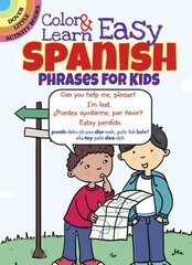 Color & Learn Easy Spanish Phrases for Kids цена и информация | Книги для малышей | kaup24.ee