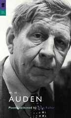 W. H. Auden: Poems Selected by John Fuller Main цена и информация | Поэзия | kaup24.ee