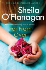 Far From Over: A refreshing romance novel of humour and warmth цена и информация | Фантастика, фэнтези | kaup24.ee