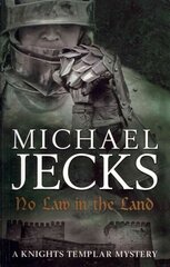 No Law in the Land (Last Templar Mysteries 27): A gripping medieval mystery of intrigue and danger цена и информация | Фантастика, фэнтези | kaup24.ee