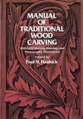 Manual of Traditional Woodcarving New edition hind ja info | Tervislik eluviis ja toitumine | kaup24.ee