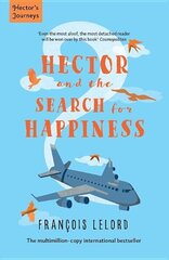 Hector and the Search for Happiness цена и информация | Фантастика, фэнтези | kaup24.ee