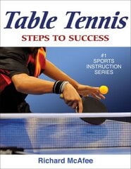 Table Tennis: Steps to Success цена и информация | Книги о питании и здоровом образе жизни | kaup24.ee