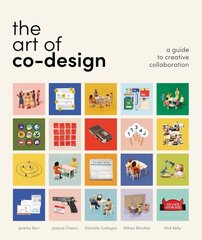 Art of Co-Design: Solving problems through creative collaboration цена и информация | Книги по экономике | kaup24.ee
