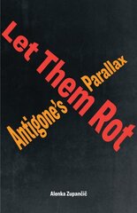 Let Them Rot: Antigones Parallax цена и информация | Исторические книги | kaup24.ee