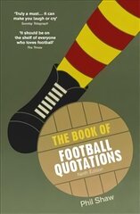 Book of Football Quotations цена и информация | Книги о питании и здоровом образе жизни | kaup24.ee
