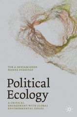 Political Ecology: A Critical Engagement with Global Environmental Issues 1st ed. 2021 hind ja info | Ühiskonnateemalised raamatud | kaup24.ee