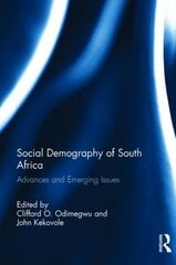 Social Demography of South Africa: Advances and Emerging Issues цена и информация | Книги по социальным наукам | kaup24.ee