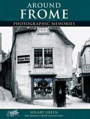 Frome: Photographic Memories цена и информация | Книги по фотографии | kaup24.ee