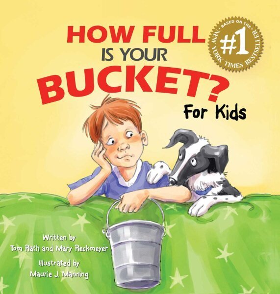 How Full Is Your Bucket? For Kids hind ja info | Noortekirjandus | kaup24.ee