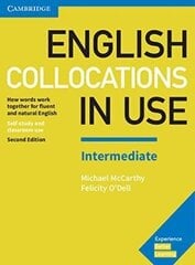 English Collocations in Use Intermediate Intermediate Book with Answers hind ja info | Õpikud | kaup24.ee