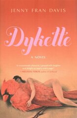 Dykette: A Novel цена и информация | Фантастика, фэнтези | kaup24.ee