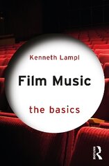 Film Music: The Basics цена и информация | Книги об искусстве | kaup24.ee