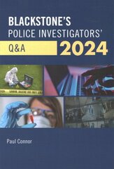Blackstone's Police Investigators' Q&A 2024 hind ja info | Majandusalased raamatud | kaup24.ee