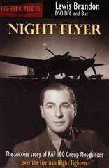 Night Flyer: Pioneering Airborne Electronic Warfare With The 100 Group Mosquitos 2nd Revised edition цена и информация | Книги по социальным наукам | kaup24.ee