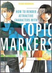 How to Render Attractive Characters with COPIC Markers hind ja info | Tervislik eluviis ja toitumine | kaup24.ee