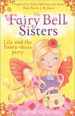 Fairy Bell Sisters: Lily and the Fancy-dress Party hind ja info | Noortekirjandus | kaup24.ee