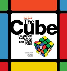 Cube: The Ultimate Guide to the World's Best-Selling Puzzle: Secrets, Stories, Solutions цена и информация | Книги о питании и здоровом образе жизни | kaup24.ee