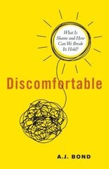 Discomfortable: What Is Shame and What Do We Do with It? цена и информация | Самоучители | kaup24.ee