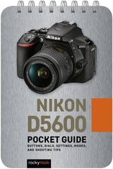 Nikon D5600: Pocket Guide hind ja info | Fotograafia raamatud | kaup24.ee