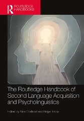 Routledge Handbook of Second Language Acquisition and Psycholinguistics цена и информация | Пособия по изучению иностранных языков | kaup24.ee