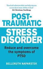 Post-Traumatic Stress Disorder: Reduce and overcome the symptoms of PTSD цена и информация | Самоучители | kaup24.ee