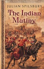 The Indian Mutiny hind ja info | Ajalooraamatud | kaup24.ee