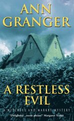 Restless Evil (Mitchell & Markby 14): An English village murder mystery of intrigue and suspicion цена и информация | Фантастика, фэнтези | kaup24.ee