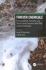 Forever Chemicals: Environmental, Economic, and Social Equity Concerns with PFAS in the Environment цена и информация | Книги по социальным наукам | kaup24.ee