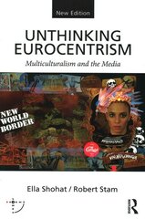 Unthinking Eurocentrism: Multiculturalism and the Media, 2nd edition hind ja info | Ühiskonnateemalised raamatud | kaup24.ee