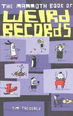 The Mammoth Book Of Weird Records hind ja info | Entsüklopeediad, teatmeteosed | kaup24.ee