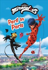 Miraculous: Peril in Paris hind ja info | Noortekirjandus | kaup24.ee