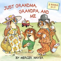 Just Grandma, Grandpa, and Me (Little Critter) цена и информация | Книги для малышей | kaup24.ee