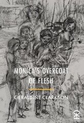 Monica's Overcoat of Flesh цена и информация | Поэзия | kaup24.ee
