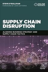 Supply Chain Disruption: Aligning Business Strategy and Supply Chain Tactics hind ja info | Majandusalased raamatud | kaup24.ee