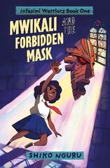 Mwikali and the Forbidden Mask hind ja info | Noortekirjandus | kaup24.ee