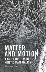 Matter and Motion hind ja info | Ajalooraamatud | kaup24.ee