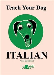 Teach Your Dog Italian цена и информация | Пособия по изучению иностранных языков | kaup24.ee