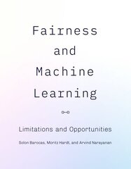 Fairness and Machine Learning: Limitations and Opportunities цена и информация | Книги по экономике | kaup24.ee