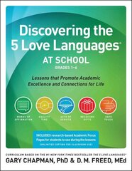 Discovering The 5 Love Languages At School (Grades 1-6) hind ja info | Ühiskonnateemalised raamatud | kaup24.ee