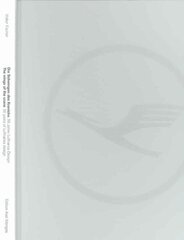 Wings of the Crane, 50 Years of Lufthansa Design: 50 Years of Lufthansa Design hind ja info | Kunstiraamatud | kaup24.ee